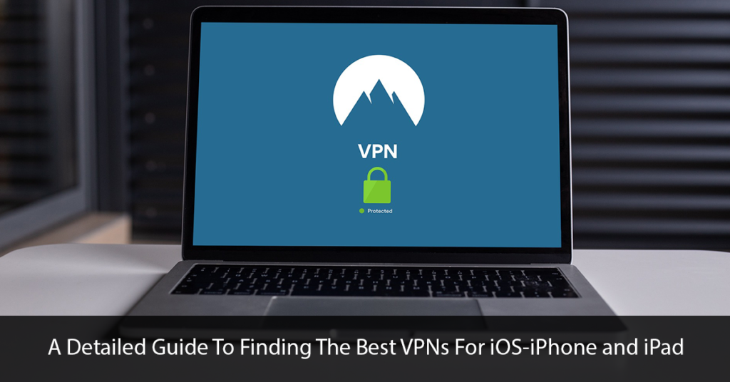 VPNs for iPhones and iPads Title Image