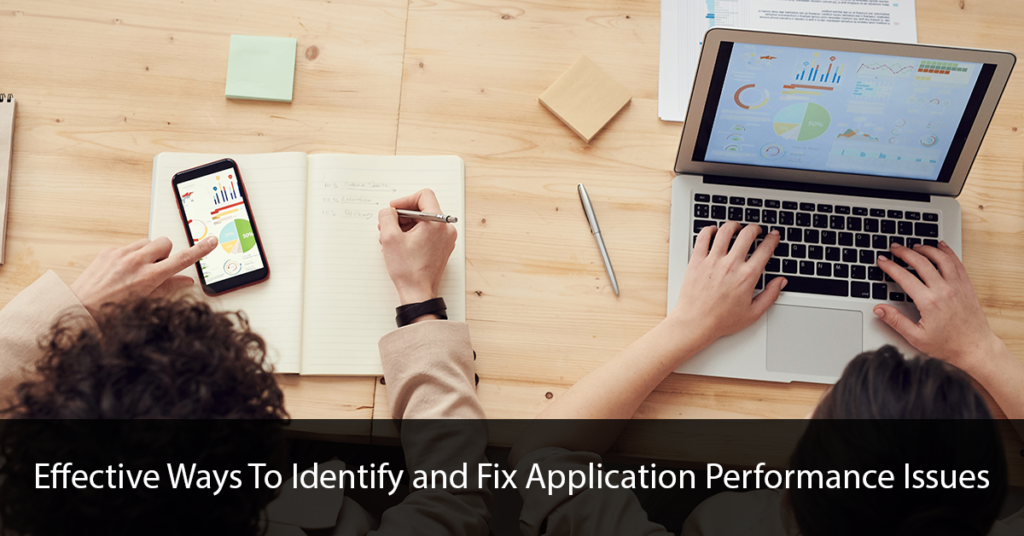Effective Ways To Identify and Fix Application Performance Issues Title Image