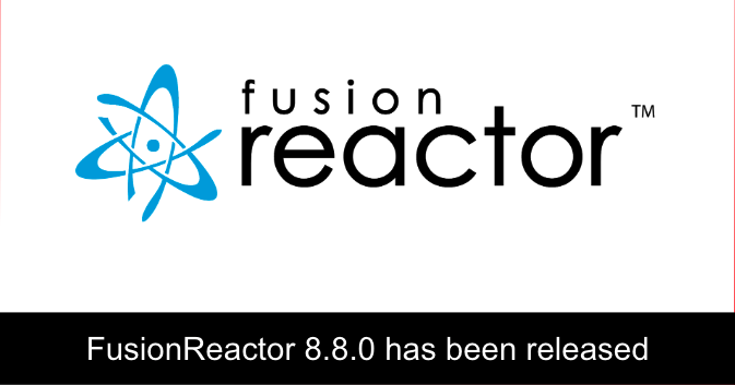 FusionReactor 8.8.0 Released